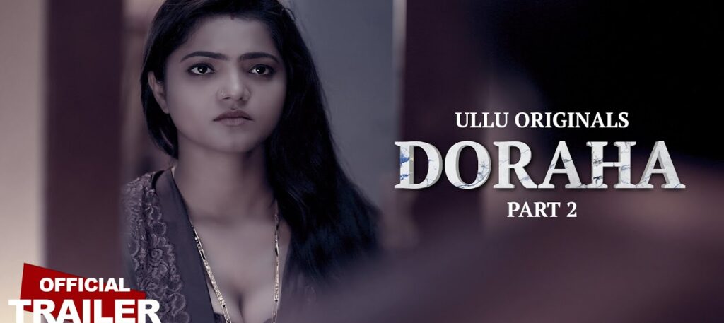 Bharti Jha New Web Series: Doraha – A Forbidden Connection